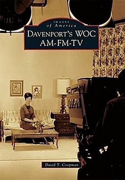 Davenport’s Woc Am-Fm-TV