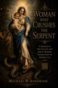 The Woman Who Crushes The Serpent