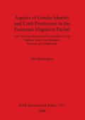 Aspects of Gender Identity and Craft Production in the European Migration Period