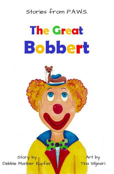 The Great Bobbert (Stories from P.A.W.S.)