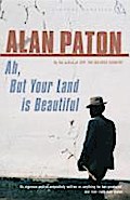 Ah But Your Land Is Beautiful