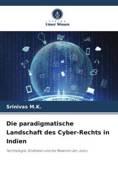 Die paradigmatische Landschaft des Cyber-Rechts in Indien