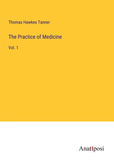 The Practice of Medicine