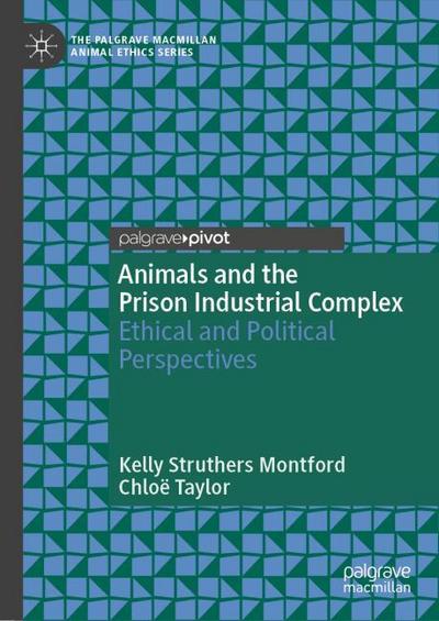 Animals and the Prison Industrial Complex