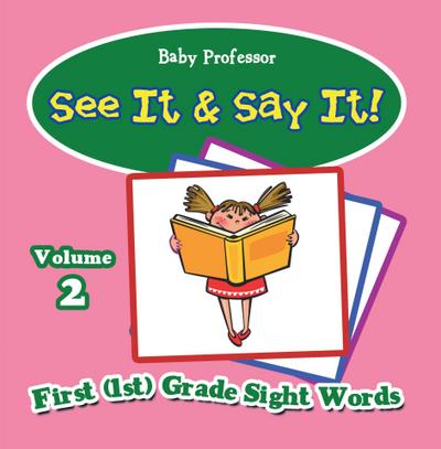 See It & Say It! : Volume 2 | First (1st) Grade Sight Words