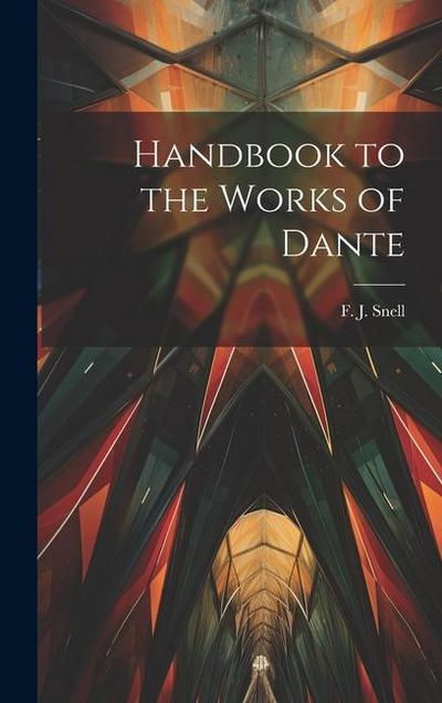Handbook to the Works of Dante