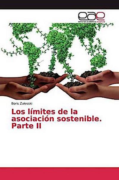 Los límites de la asociación sostenible. Parte II