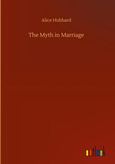 The Myth in Marriage