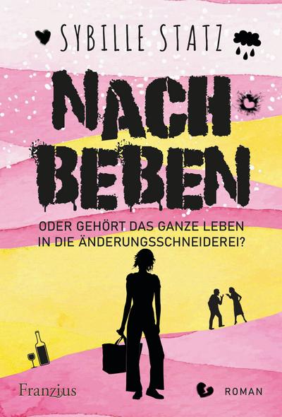 Nachbeben: Oder gehört das ganze Leben in die Änderungsschneiderei?