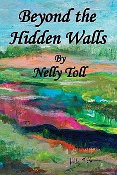 Beyond the Hidden Walls