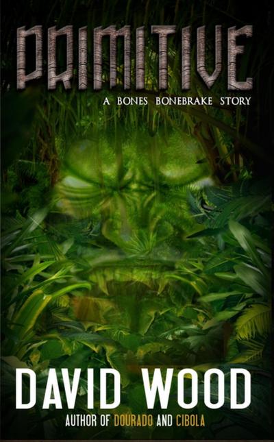 Primitive- A Bones Bonebrake Adventure