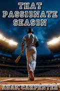 That Passionate Season