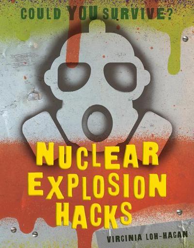Nuclear Explosion Hacks