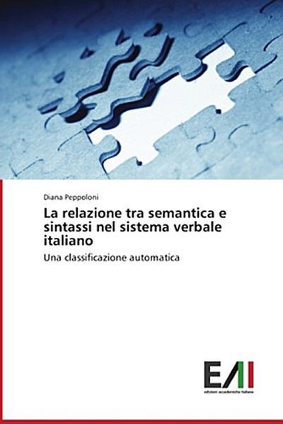 La relazione tra semantica e sintassi nel sistema verbale italiano