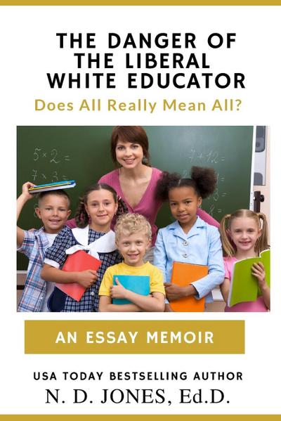 The Danger of the Liberal White Educator