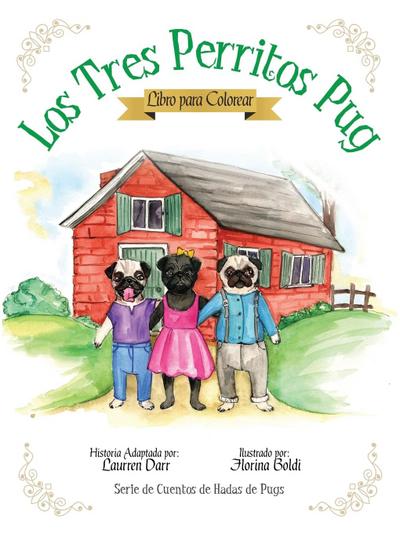 Darr, L: Tres Perritos Pug - Libro Para Colorear
