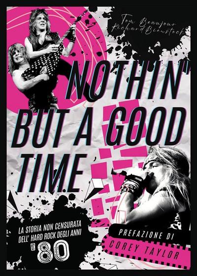 Nothin’ but a good time