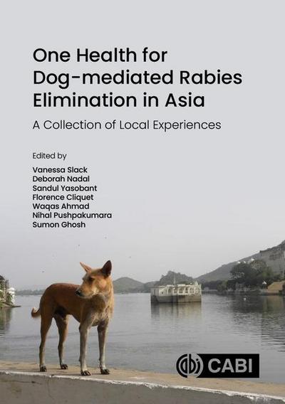 One Health for Dog-Mediated Rabies Elimination in Asia
