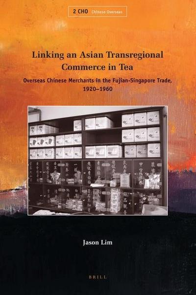 Linking an Asian Transregional Commerce in Tea