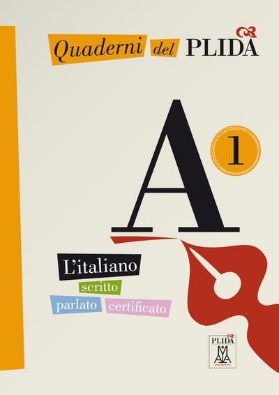 Quaderni del PLIDA A1: L’italiano scritto parlato certificato / Übungsbuch mit Audio-CD