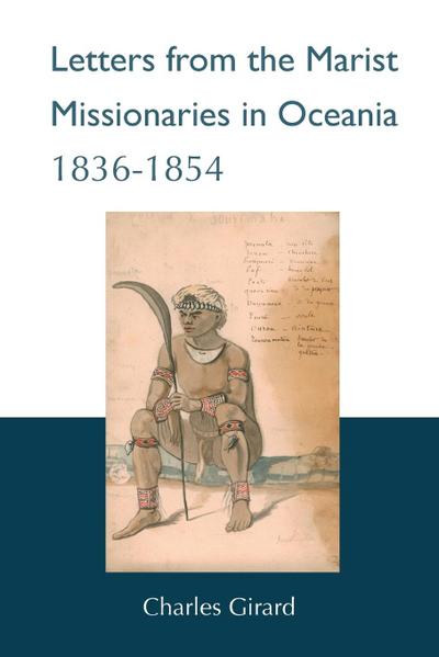 Letters from  the Marist Missionaries in Oceania (1836-1854)