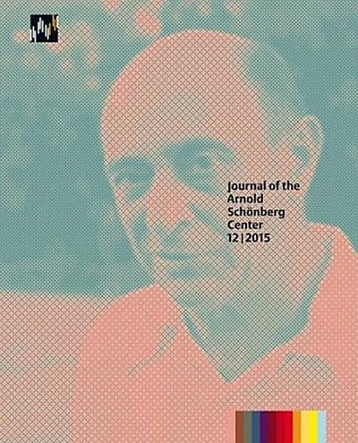 Journal of the Arnold Schönberg Center 12/2015