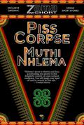 Piss Corpse (ZamaShort, #1)