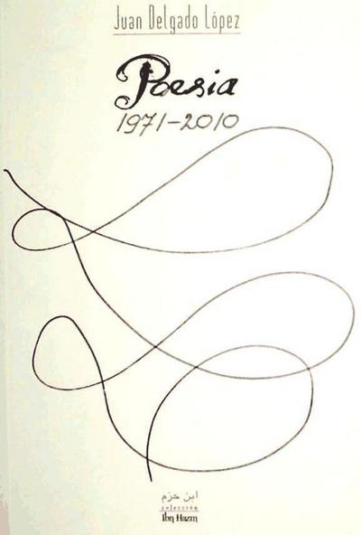 Delgado López, J: Poesía, 1971-2010