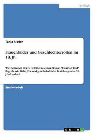 Frauenbilder und Geschlechterrollen im 18. Jh.