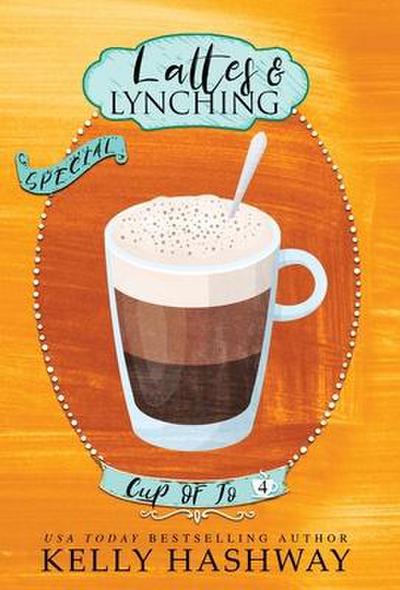 Hashway, K: Lattes and Lynching
