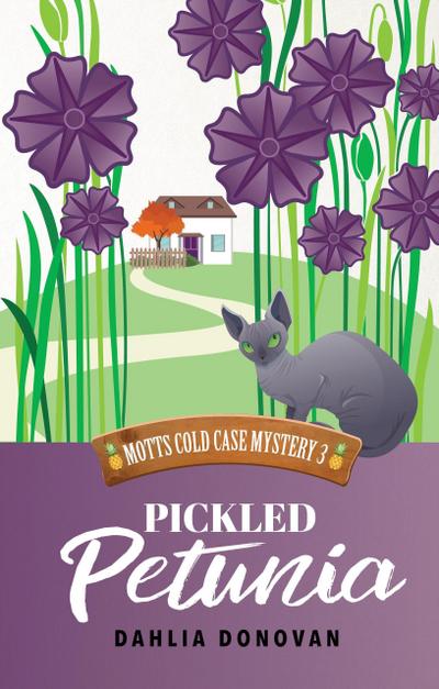 Pickled Petunia (Motts Cold Case Mystery Series, #3)