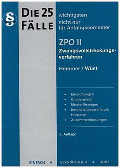 Die 25 wichtigsten Fälle ZPO II (Skripten - Zivilrecht)