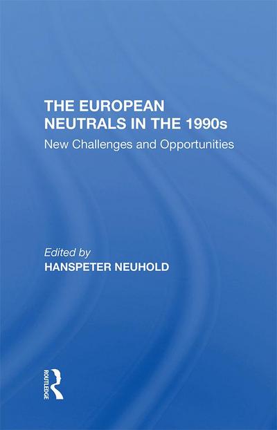 The European Neutrals In The 1990s