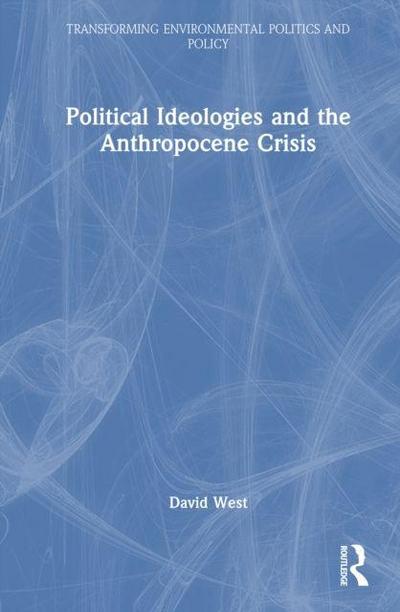 Political Ideologies and the Anthropocene Crisis