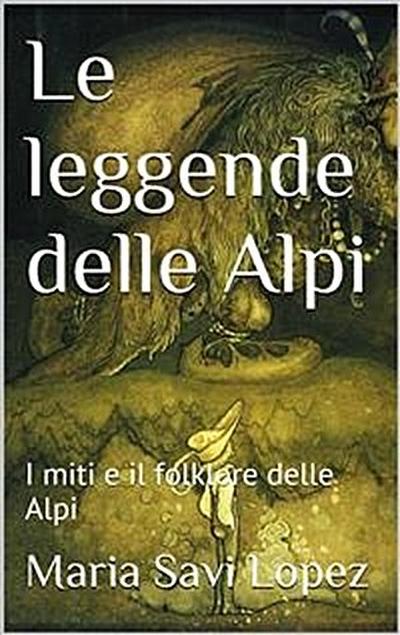 Le leggende delle Alpi