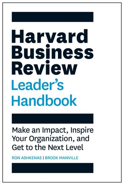 Harvard Business Review Leader’s Handbook