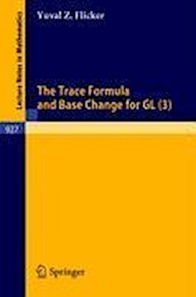 The Trace Formula and Base Change for GL (3)