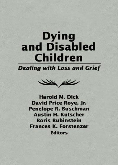 Dying and Disabled Children