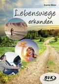 Lebenswege erkunden