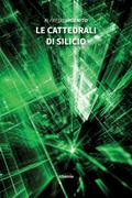 Le Cattedrali di Silicio