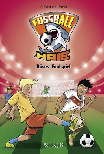 Fußball-Haie 8 - Böses Foulspiel