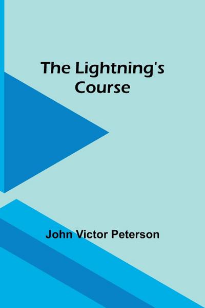 The Lightning’s Course