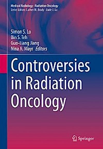 Controversies in Radiation Oncology
