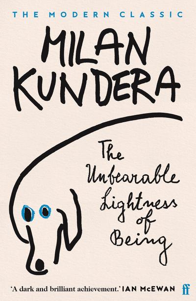 The Unbearable Lightness of Being - Milan Kundera