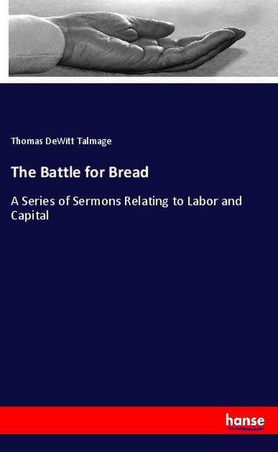 The Battle for Bread