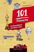 101 Filmorte in Frankfurt und Rhein-Main
