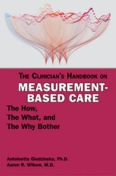 The Clinician’s Handbook on Measurement-Based Care