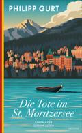 Die Tote im St. Moritzersee