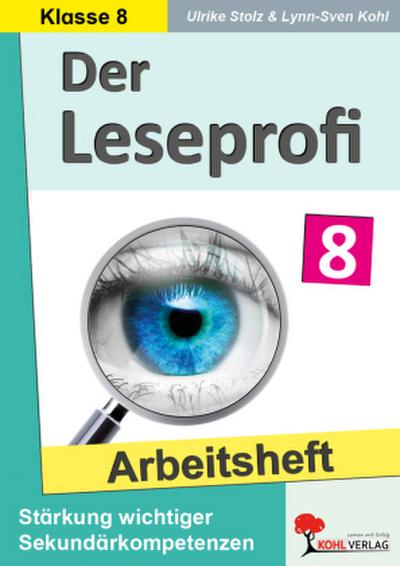 Der Leseprofi / Arbeitsheft - Fit durch Lesetraining / Klasse 8