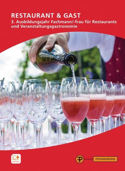 Restaurant & Gast, 3. Ausbildungsjahr, Fachmann/-frau für Restaurants und Veranstaltungsgastronomie